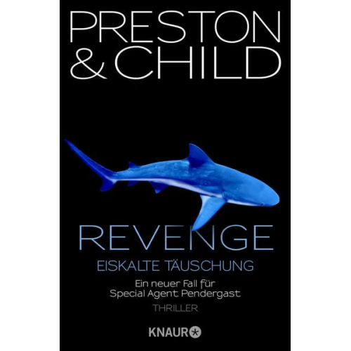 Douglas Preston Lincoln Child - Revenge - Eiskalte Täuschung / Pendergast Band 11