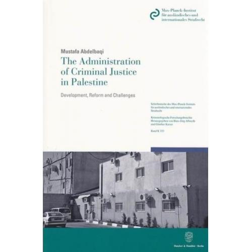 Mustafa Abdelbaqi - The Administration of Criminal Justice in Palestine.