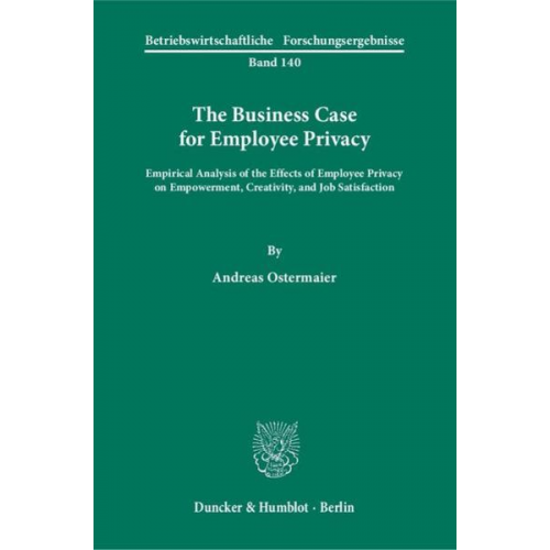 Andreas Ostermaier - The Business Case for Employee Privacy.