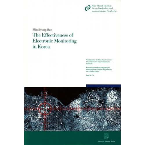 Min Kyung Han - The Effectiveness of Electronic Monitoring in Korea.