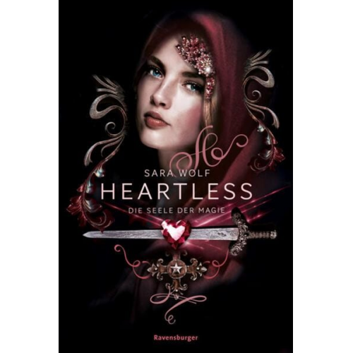 Sara Wolf - Heartless, Band 3: Die Seele der Magie