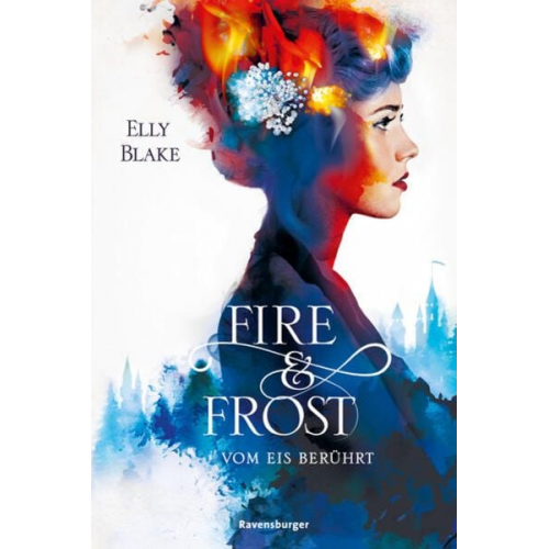 Elly Blake - Fire & Frost, Band 1: Vom Eis berührt