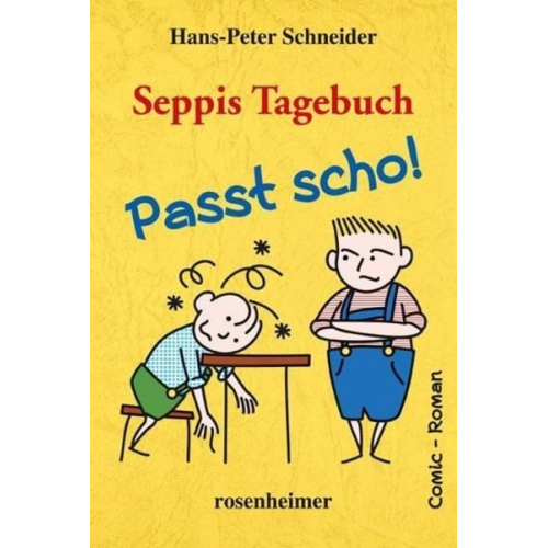 Hans-Peter Schneider - Seppis Tagebuch, Passt scho!