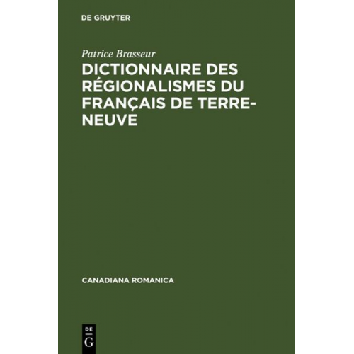 Patrice Brasseur - Dictionnaire des régionalismes du français de Terre-Neuve