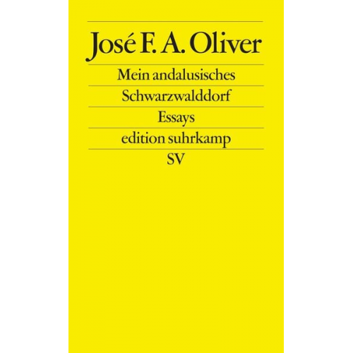 José F. A. Oliver - Mein andalusisches Schwarzwalddorf