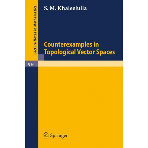 S.M. Khaleelulla - Counterexamples in Topological Vector Spaces