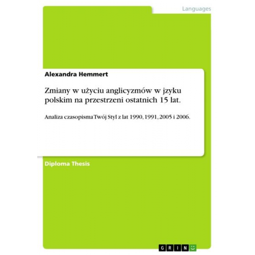 Alexandra Hemmert - Zmiany w u¿yciu anglicyzmów w jzyku polskim na przestrzeni ostatnich 15 lat.