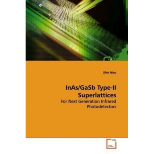 Shin Mou - Mou, S: InAs/GaSb Type-II Superlattices