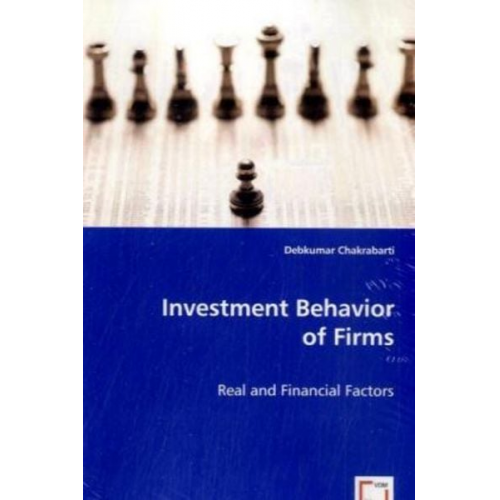 Debkumar Chakrabarti - Chakrabarti, D: Investment Behavior of Firms