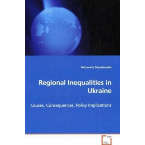 Yelizaveta Skryzhevska - Skryzhevska Yelizaveta: Regional Inequalities in Ukraine