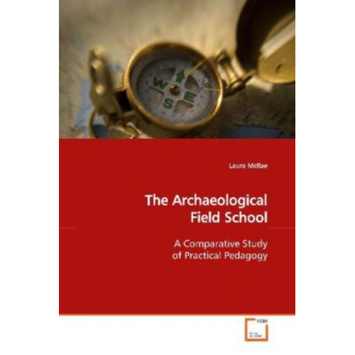 Laura McRae - McRae, L: The Archaeological Field School