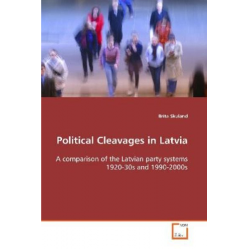 Brita Skuland - Skuland, B: Political Cleavages in Latvia