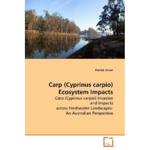 Driver patrick - Driver patrick: Carp (Cyprinus carpio) Ecosystem Impacts