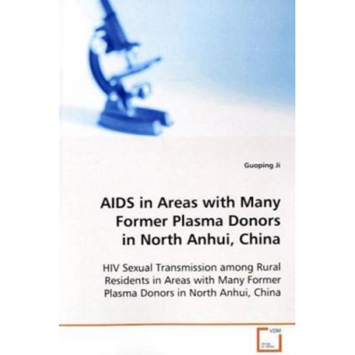 Guoping Ji - Ji, G: AIDS in Areas with Many Former Plasma Donors in North