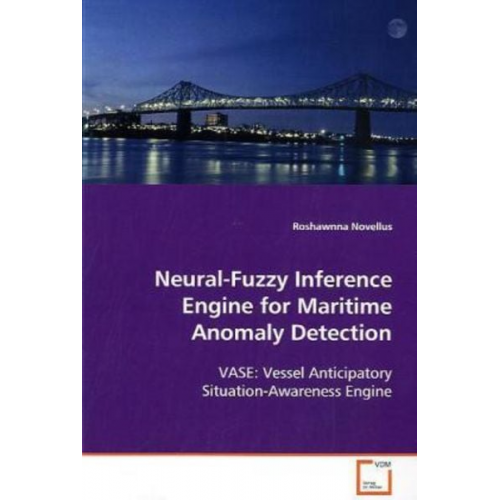 Roshawnna Novellus - Novellus, R: Neural-Fuzzy Inference Engine for Maritime Anom