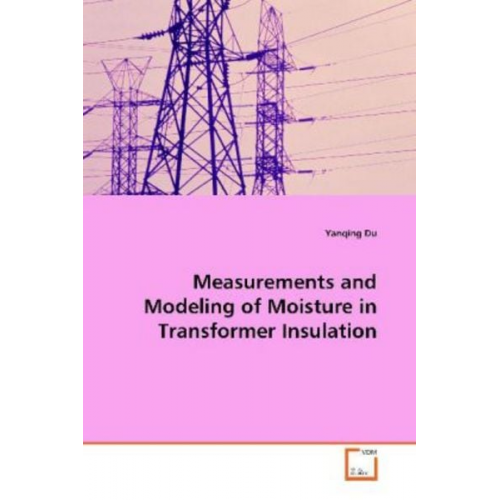 Yanqing Du - Du, Y: Measurements and Modeling of Moisture in Transformer