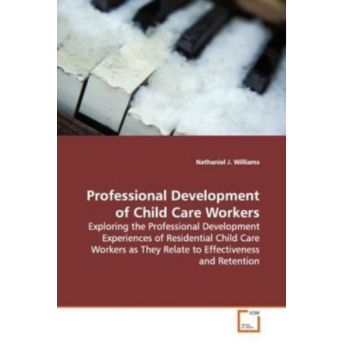 Nathaniel J. Williams - Williams, N: Professional Development of Child Care Workers