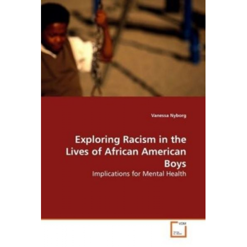 Vanessa Nyborg - Nyborg, V: Exploring Racism in the Lives of African American