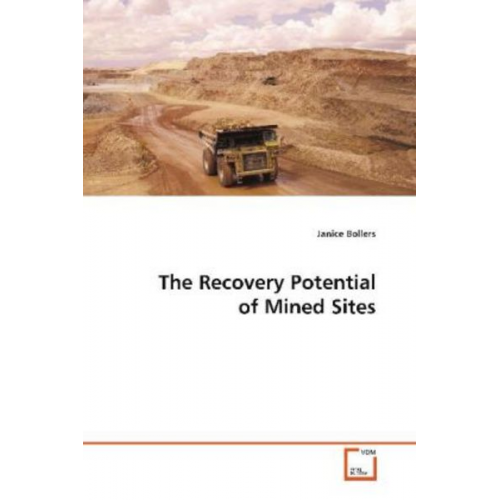 Janice Bollers - Bollers, J: The Recovery Potential of Mined Sites