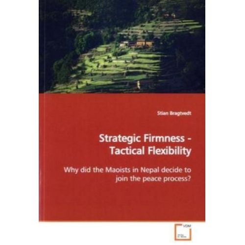 Stian Bragtvedt - Bragtvedt, S: Strategic Firmness - Tactical Flexibility