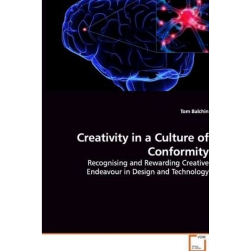 Tom Balchin - Balchin, T: Creativity in a Culture of Conformity