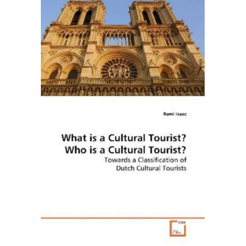 Rami Isaac - Isaac, R: What is a Cultural Tourist? Who is a Cultural Tour