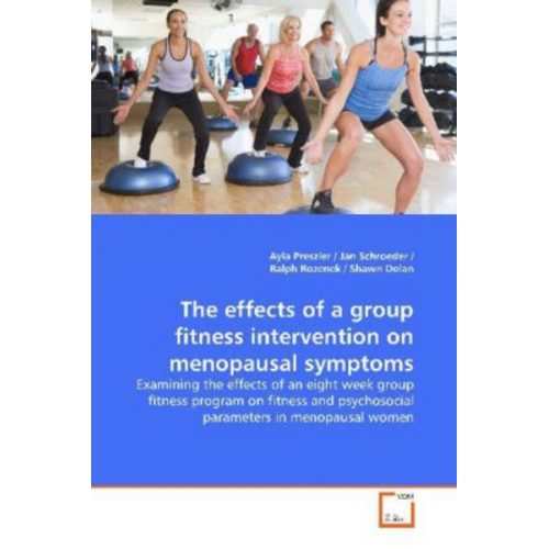 Ayla Preszler - Preszler, A: The effects of a group fitness intervention on