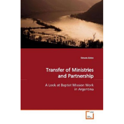 Steven Estes - Estes, S: Transfer of Ministries and Partnership