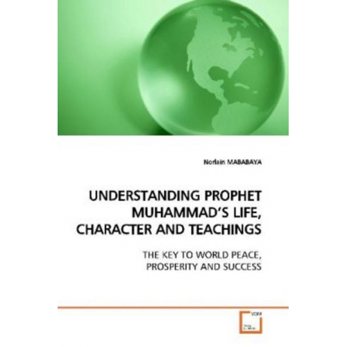 Norlain Mababaya - Mababaya, N: Understanding Prophet Muhammad's Life, Characte