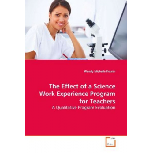 Wendy Michelle Frazier - Frazier, W: The Effect of a Science Work Experience Program