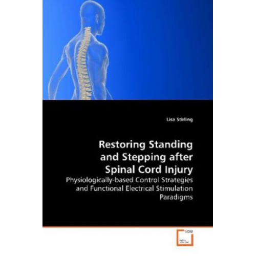 Lisa Stirling - Stirling, L: Restoring Standing and Stepping after Spinal Co