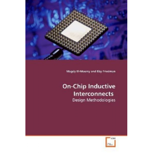 Magdy El-Moursy - El-Moursy, M: On-Chip Inductive Interconnects