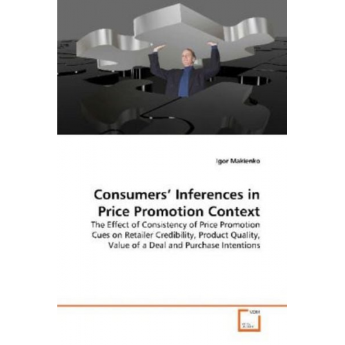 Igor Makienko - Makienko, I: Consumers' Inferences in Price Promotion Contex