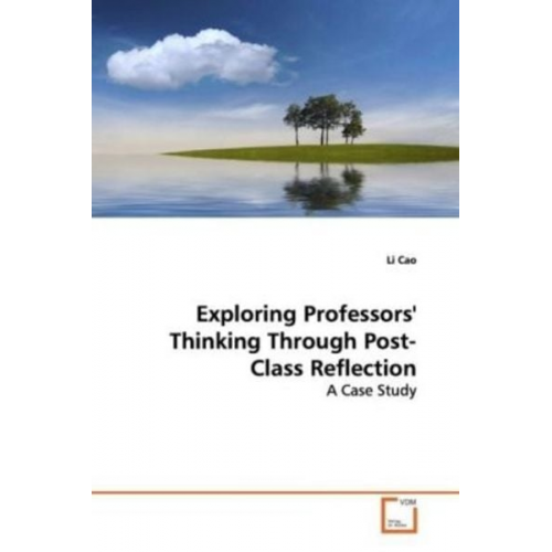 Li Cao - Cao, L: Exploring Professors' Thinking Through Post-ClassRef