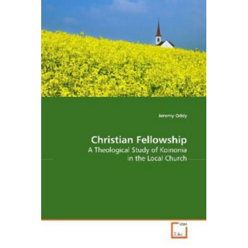 Jeremy Oddy - Oddy, J: Christian Fellowship