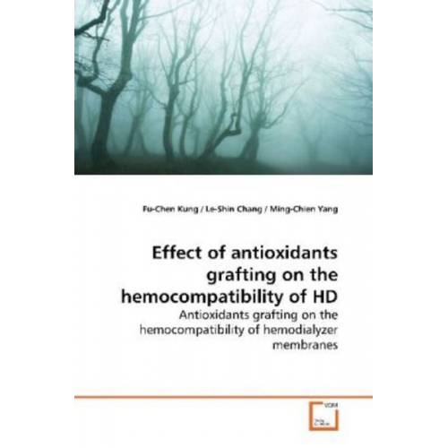 Fu-Chen Kung - Kung, F: Effect of antioxidants grafting on the hemocompatib