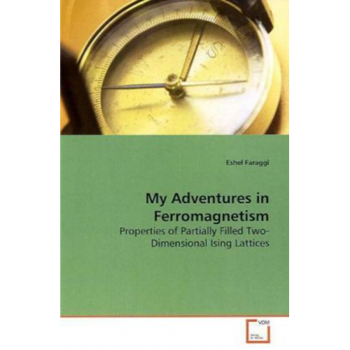 Eshel Faraggi - Faraggi, E: My Adventures in Ferromagnetism