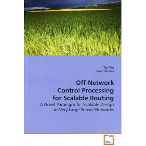 Tao Wu - Wu, T: Off-Network Control Processing for Scalable Routing