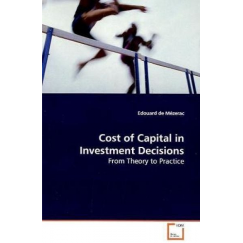 Edouard de Mézerac - De Mézerac, E: Cost of Capital in Investment Decisions