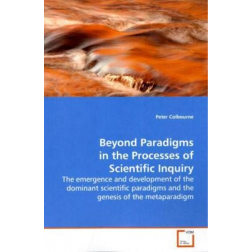 Peter Colbourne - Colbourne, P: Beyond Paradigms in the Processes of Scientifi