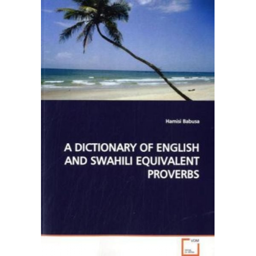 Hamisi Babusa - Babusa, H: a Dictionary Of English and Swahili Equivalent Pr