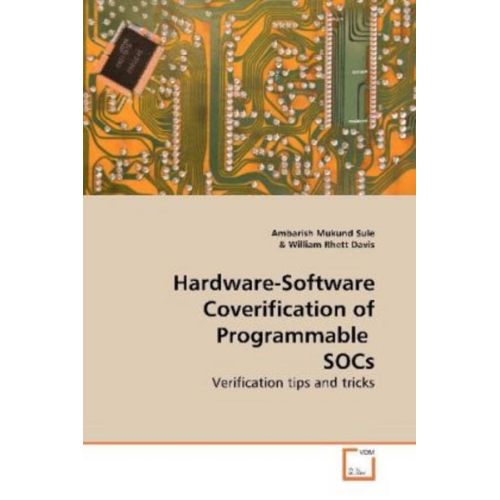 Ambarish Mukund Sule - Sule, A: Hardware-Software Coverification of Programmable SO