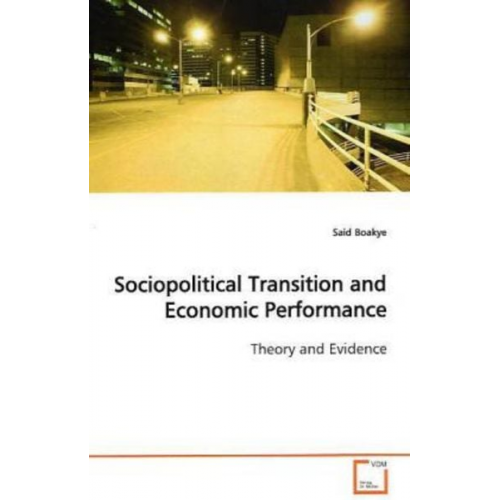 Said Boakye - Boakye, S: Sociopolitical Transition and Economic Performanc