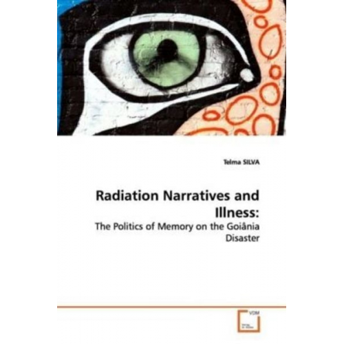 Telma Silva - SILVA, T: Radiation Narratives and Illness: