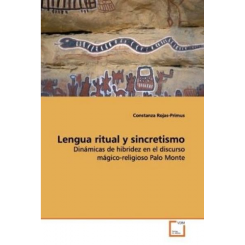 Constanza Rojas-Primus - Rojas-Primus, C: Lengua ritual y sincretismo