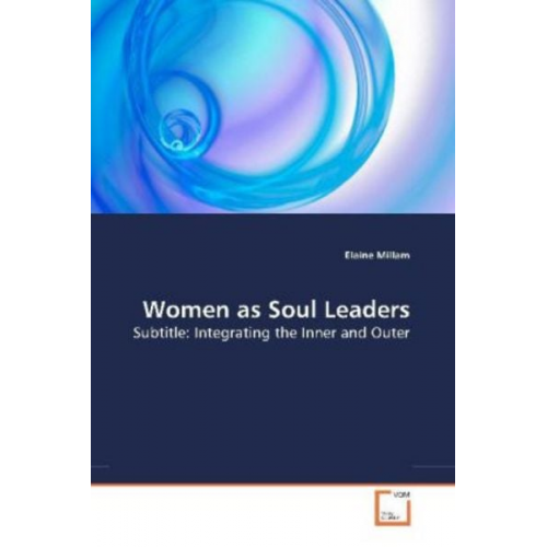 Elaine Millam - Millam, E: Women as Soul Leaders