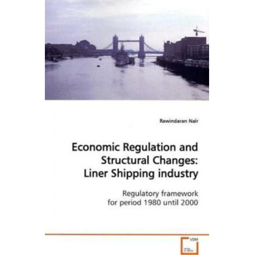 Rawindaran Nair - Nair, R: Economic Regulation and Structural Changes: LinerSh