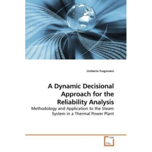 Umberto Fragomeni - Fragomeni, U: A Dynamic Decisional Approach for the Reliabil