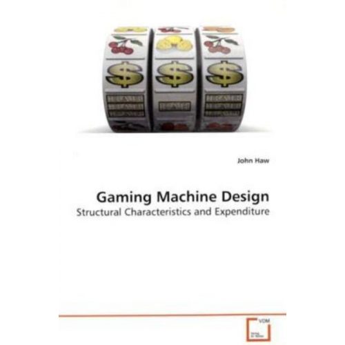 John Haw - Haw, J: Gaming Machine Design