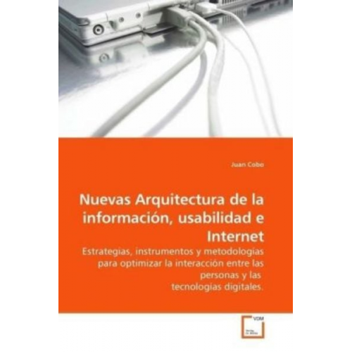 Juan Cobo - Cobo, J: Nuevas Arquitectura de la información, usabilidad e